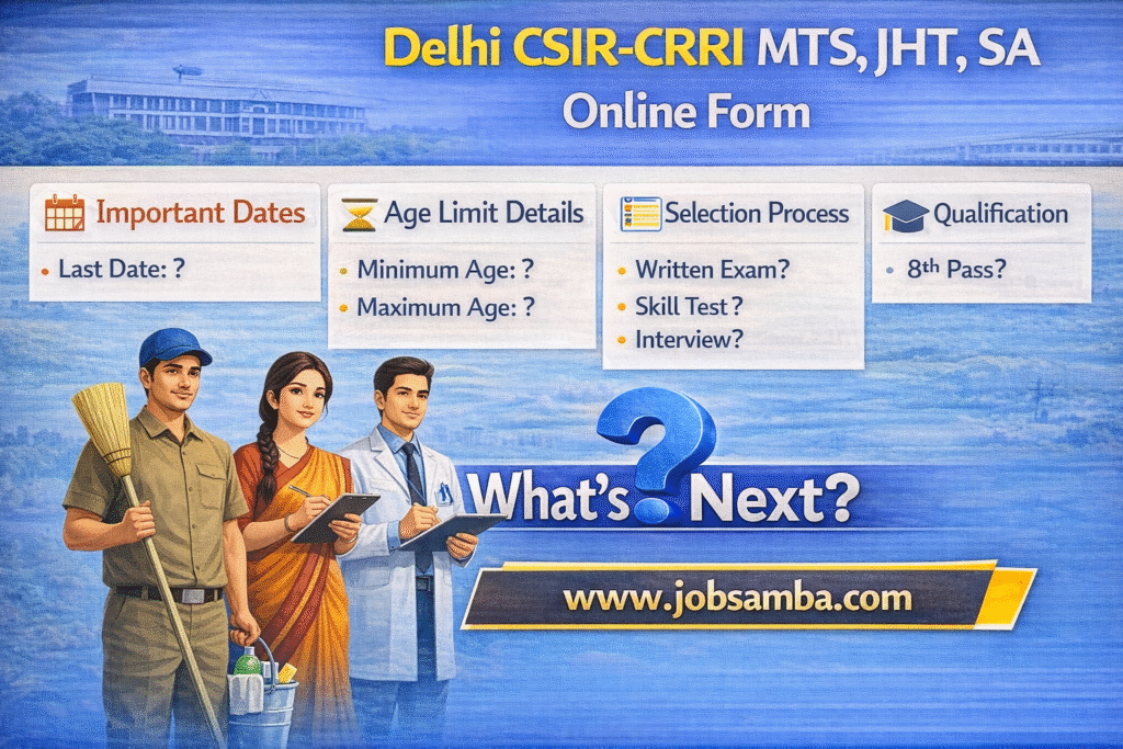 Delhi CSIR-CRRI MTS, JHT, SA form details
