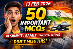 Current Affairs 13 February 2026