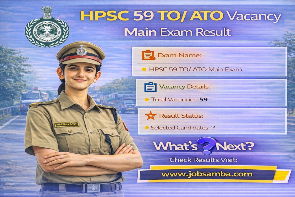 HPSC 59 TO/ ATO Vacancy Main Exam Result