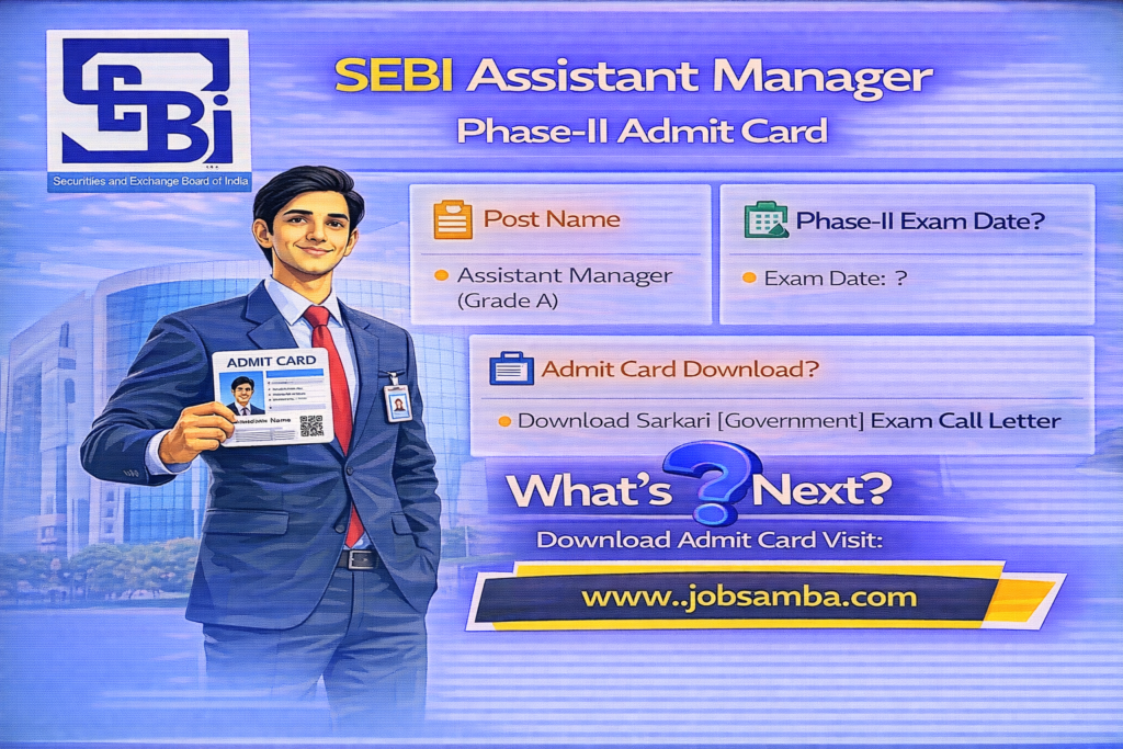 SEBI Assistant Manager Phase-II Admit Card