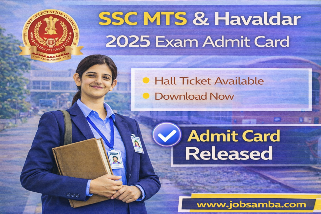 SSC MTS, Havaldar 2025 Exam Admit Card