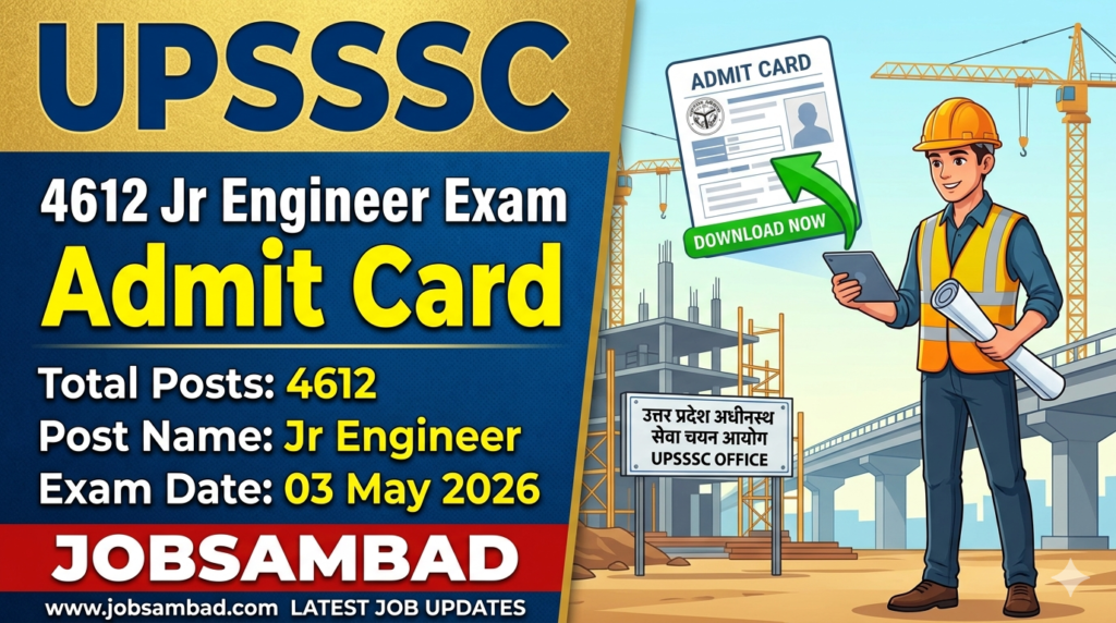 UPSSSC 4612 Jr Engineer Exam Admit Card