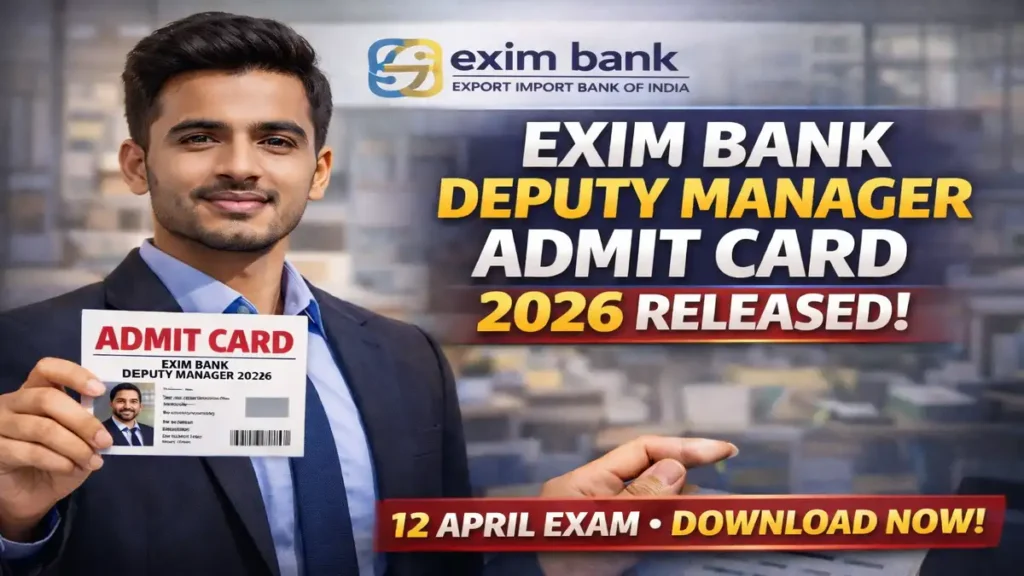 EXIM Bank Deputy Manager Exam Admit Card