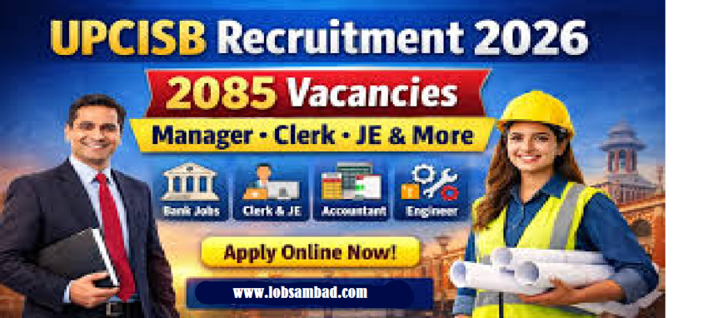 UPCISB 2085 Various Vacancies Online Form