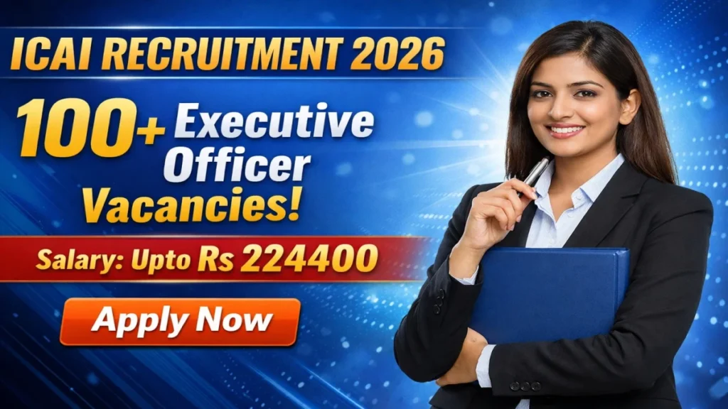 ICAI 109 Executive Officer Vacancy Online Form