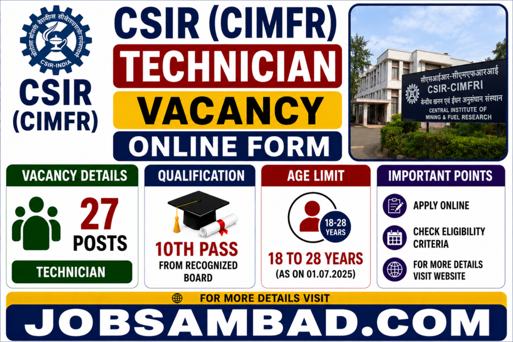 CSIR (CIMFR) Technician Vacancy Online Form