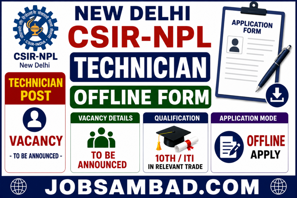 New Delhi CSIR-NPL Technician Offline Form