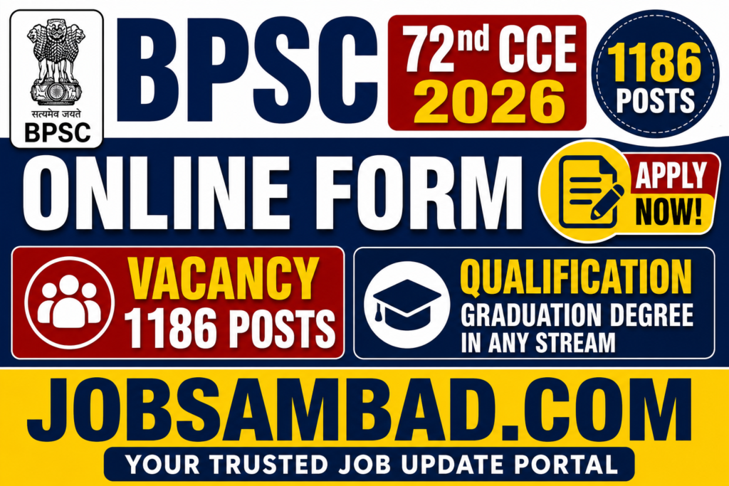 BPSC 72nd CCE 2026 (1186 Posts) Online Form