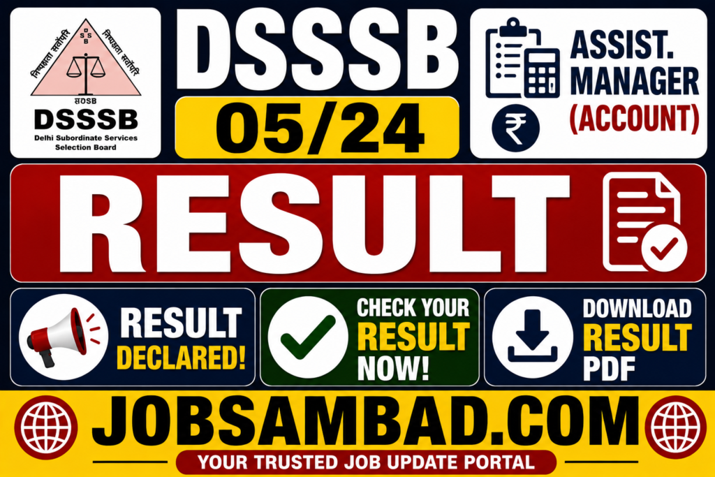DSSSB 05/24 Assist. Manager (Account) Result