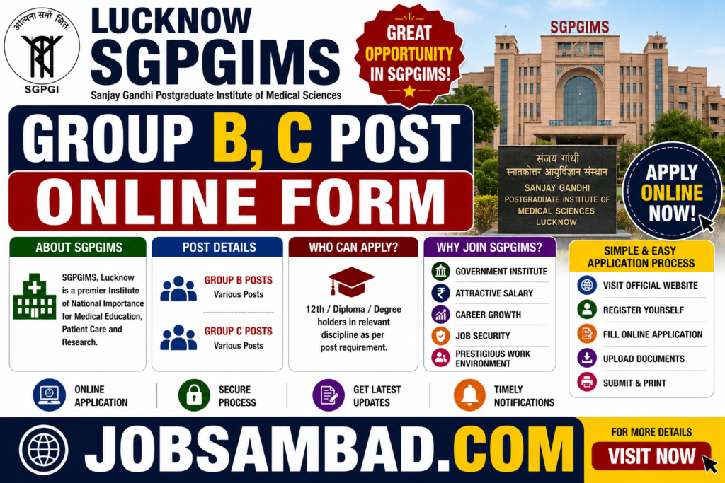Lucknow SGPGIMS Group B, C Post Online Form