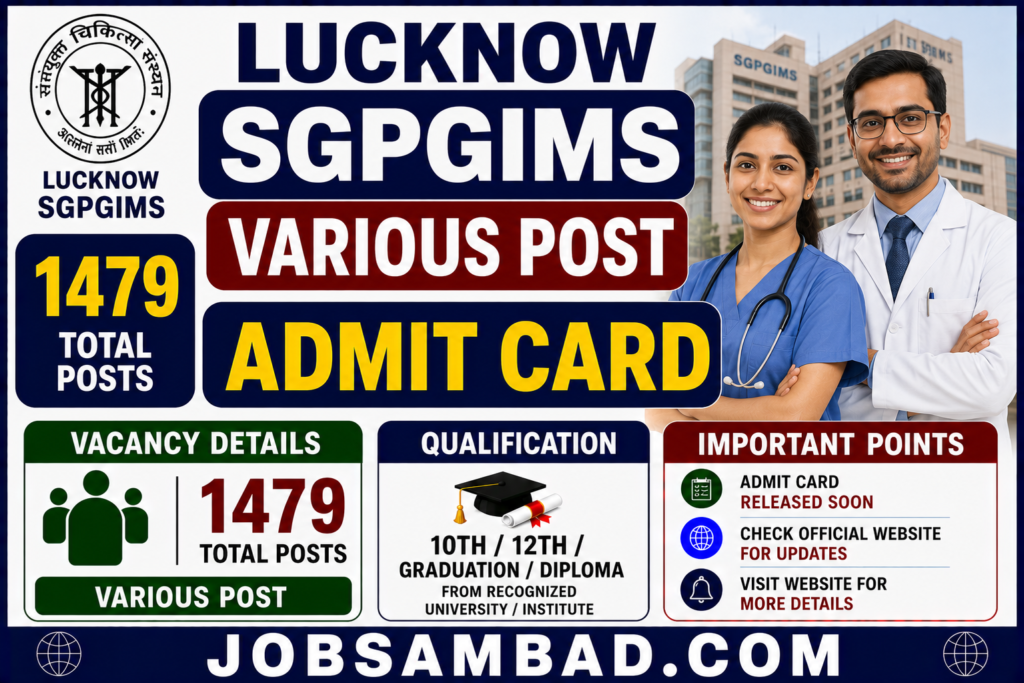 Lucknow SGPGIMS 1479 Various Post Admit Card