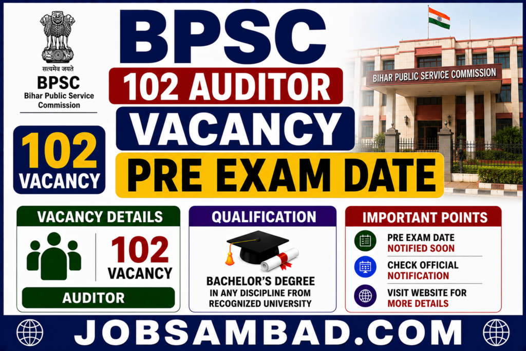 BPSC 102 Auditor Vacancy Pre Exam Date