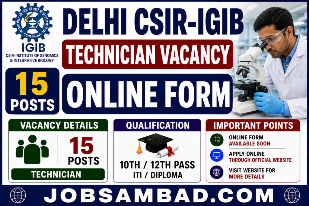 Delhi CSIR-IGIB Technician Vacancy Online Form