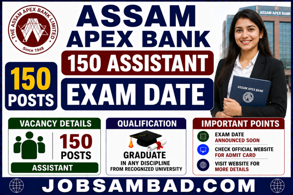 Assam Apex Bank 150 Assistant Exam Date