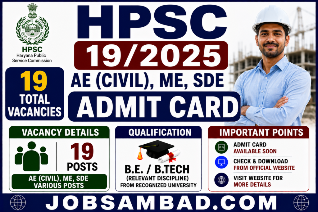 HPSC 19/2025 AE (Civil), ME, SDE Admit Card