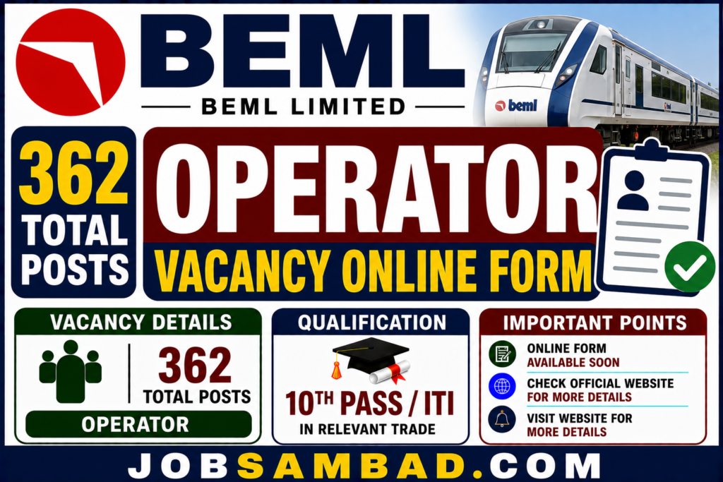 BEML 362 Operator Vacancy Online Form