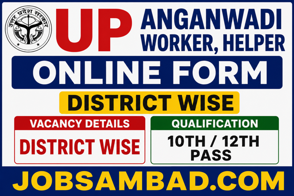 UP Anganwadi Worker, Helper Online Form