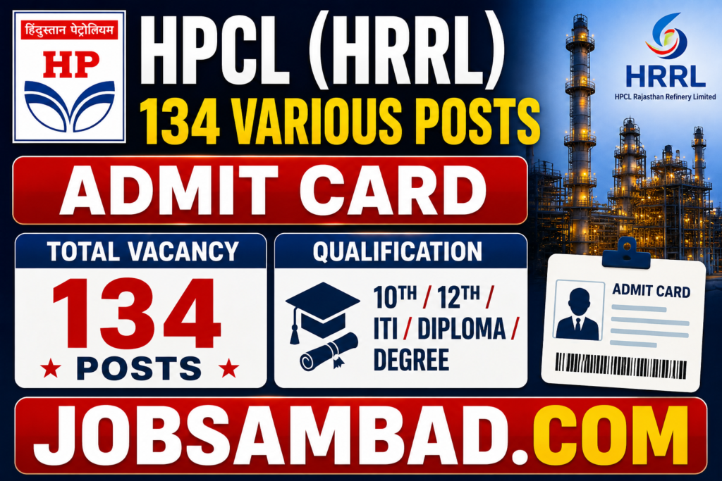 HPCL (HRRL) 134 Various Posts Admit Card