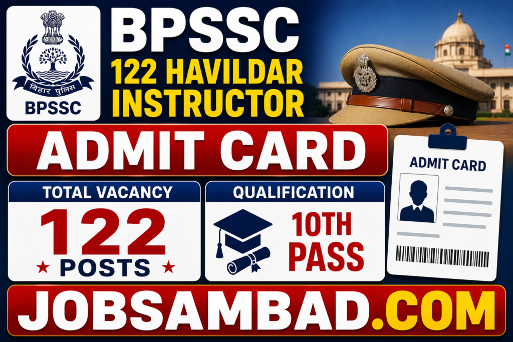 BPSSC 122 Havildar Instructor Admit Card