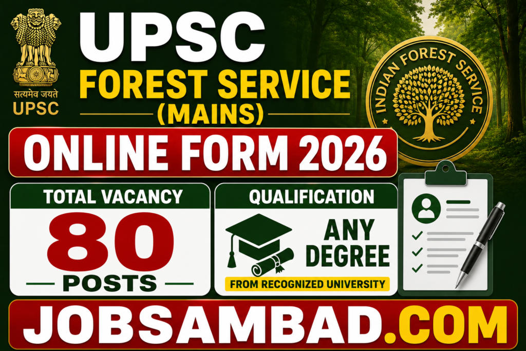 UPSC Forest Service (Mains) Online Form 2026
