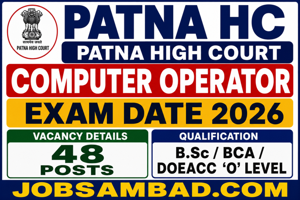 Patna HC Computer Operator Exam Date 2026