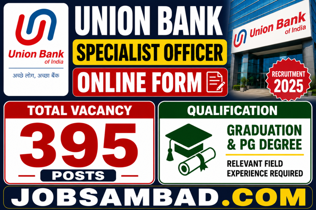 Union Bank 395 Specialist Officer Online Form