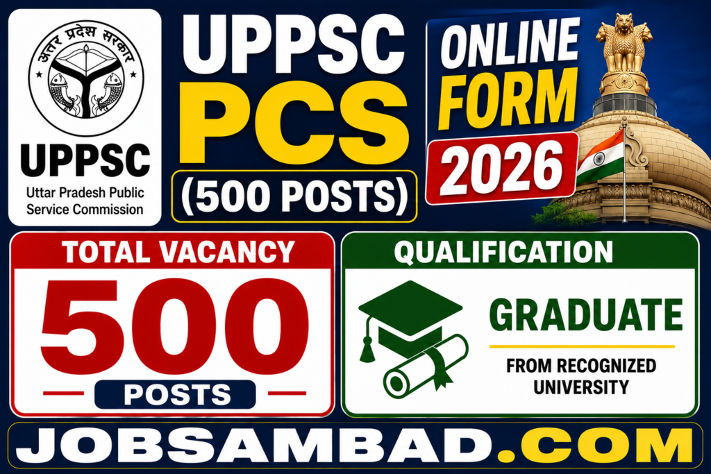UPPSC PCS (500 Posts) Online Form 2026