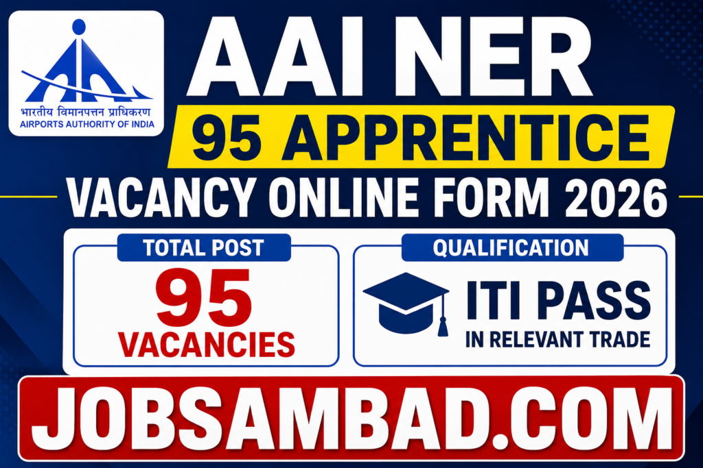 AAI NER 95 Apprentice Vacancy Online Form