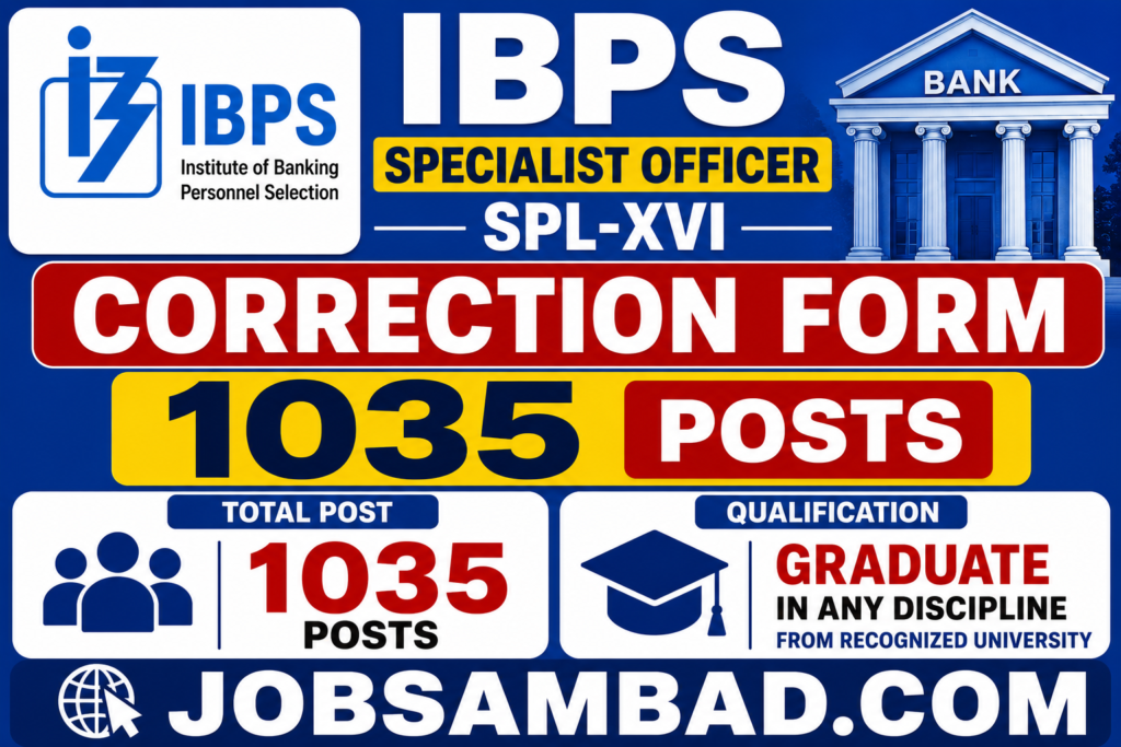 IBPS Specialist Officer SPL-XVI Correction Form