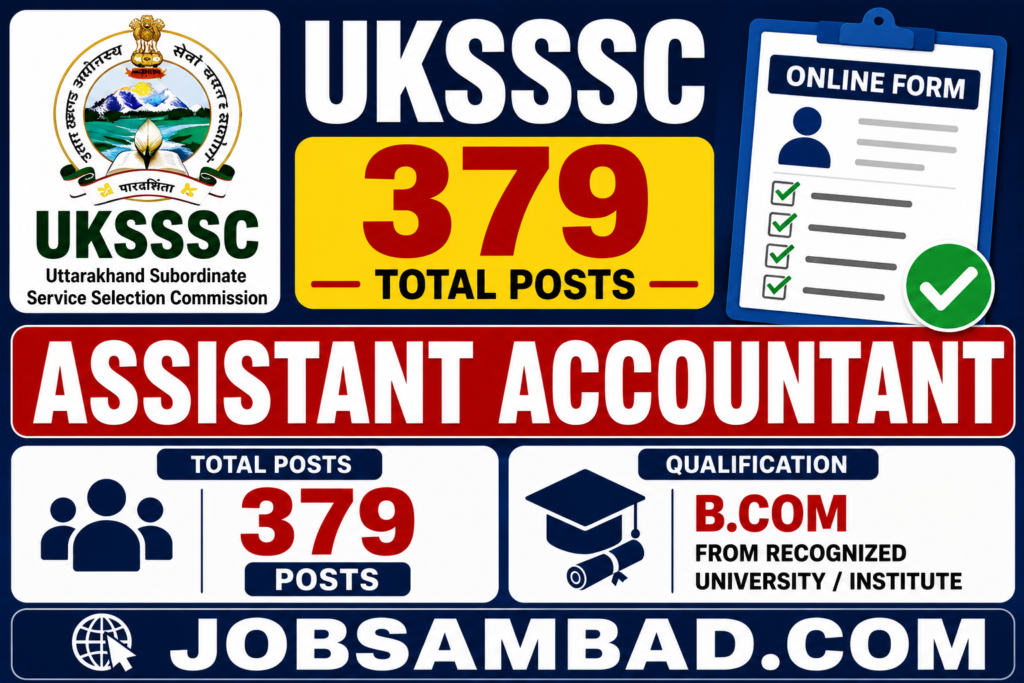 UKSSSC 379 Assistant Accountant Online Form