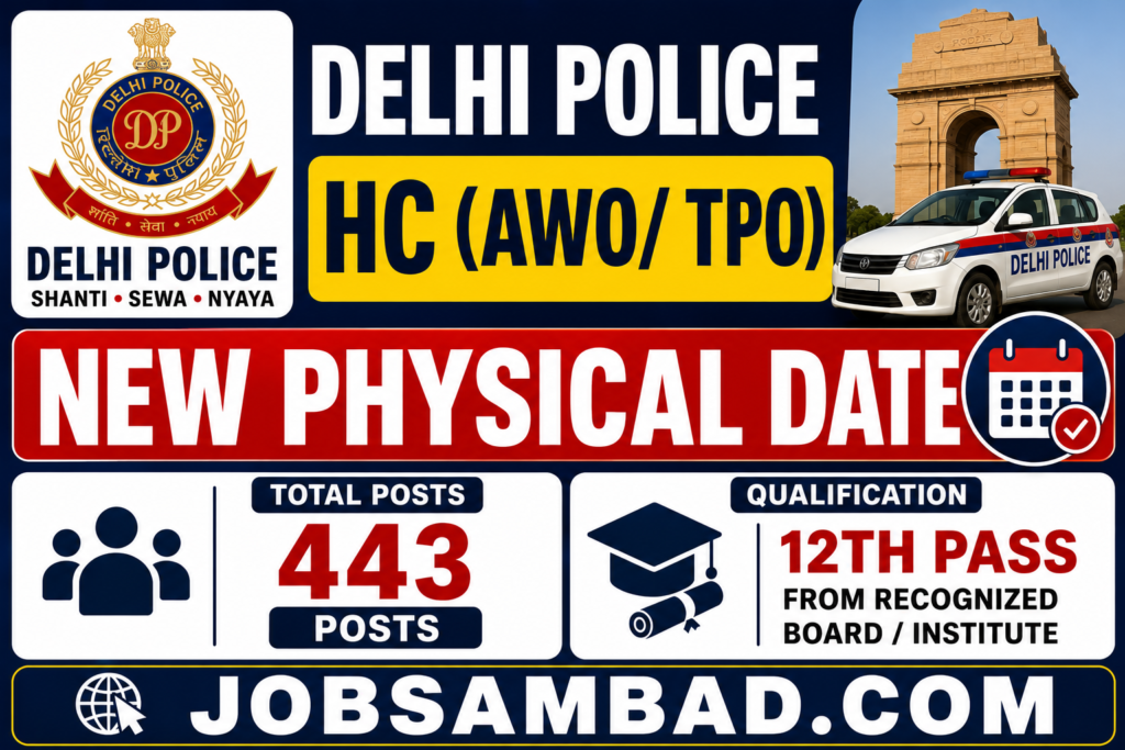 Delhi Police HC (AWO/ TPO) New Physical Date