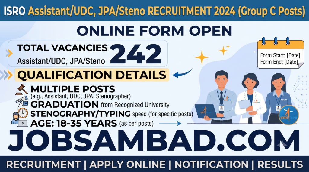 ISRO Assistant/ UDC, JPA / Steno Online Form