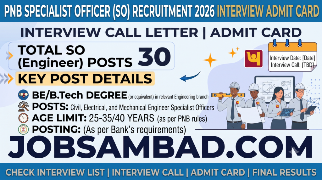 PNB 30 SO (Engineer) Interview Admit Card 2026