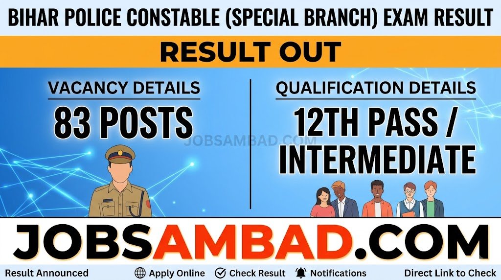 Bihar Police Constable (Special Br.) Exam Result