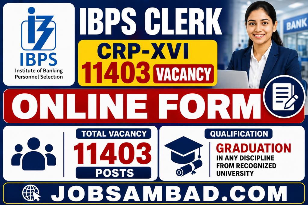 IBPS Clerk CRP-XVI 11403 Vacancy Online Form