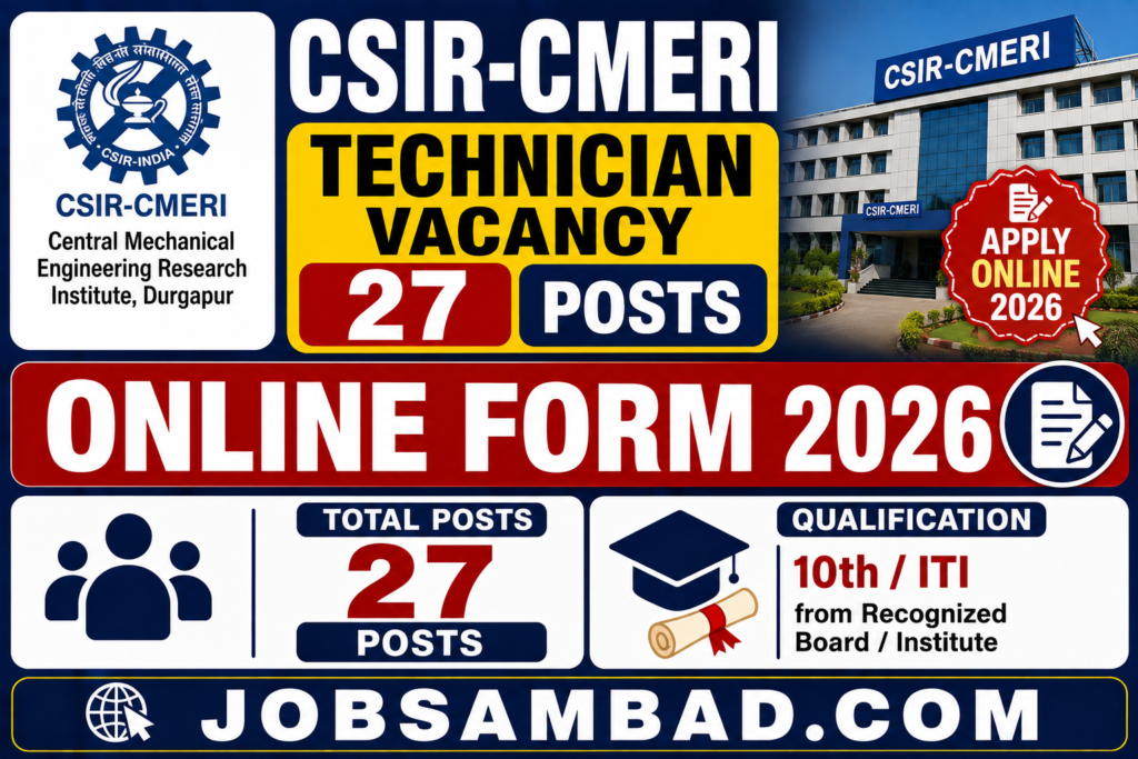 CSIR-CMERI Technician Vacancy Online Form
