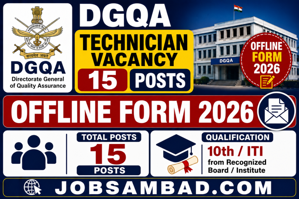 DGQA Technician Vacancy Offline Form 2026