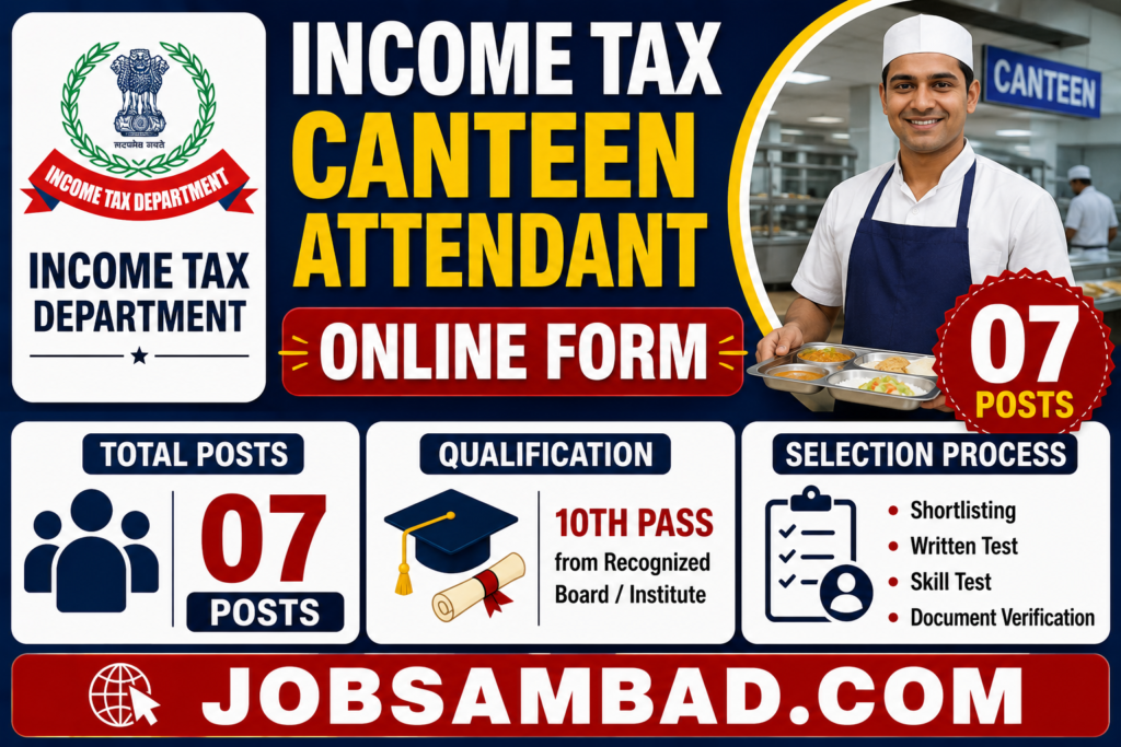 Income Tax Canteen Attendant Online Form