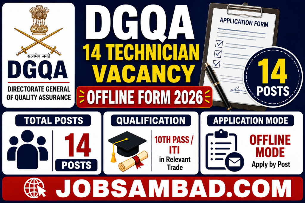DGQA 14 Technician Vacancy Offline Form 2026