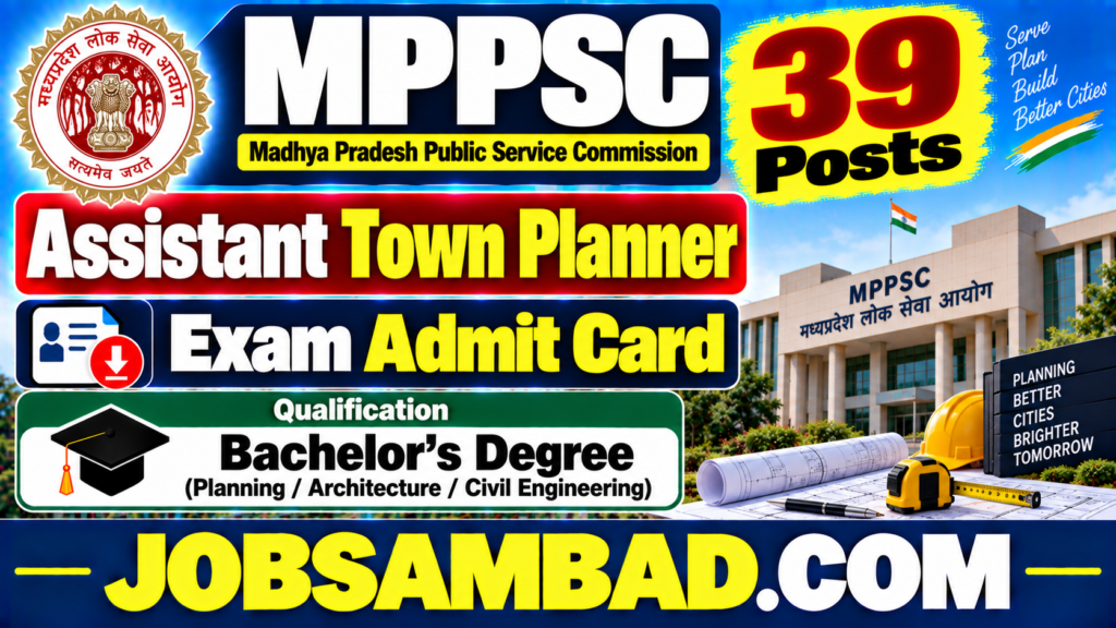 MPPSC Assistant Town Planner Exam Admit Card