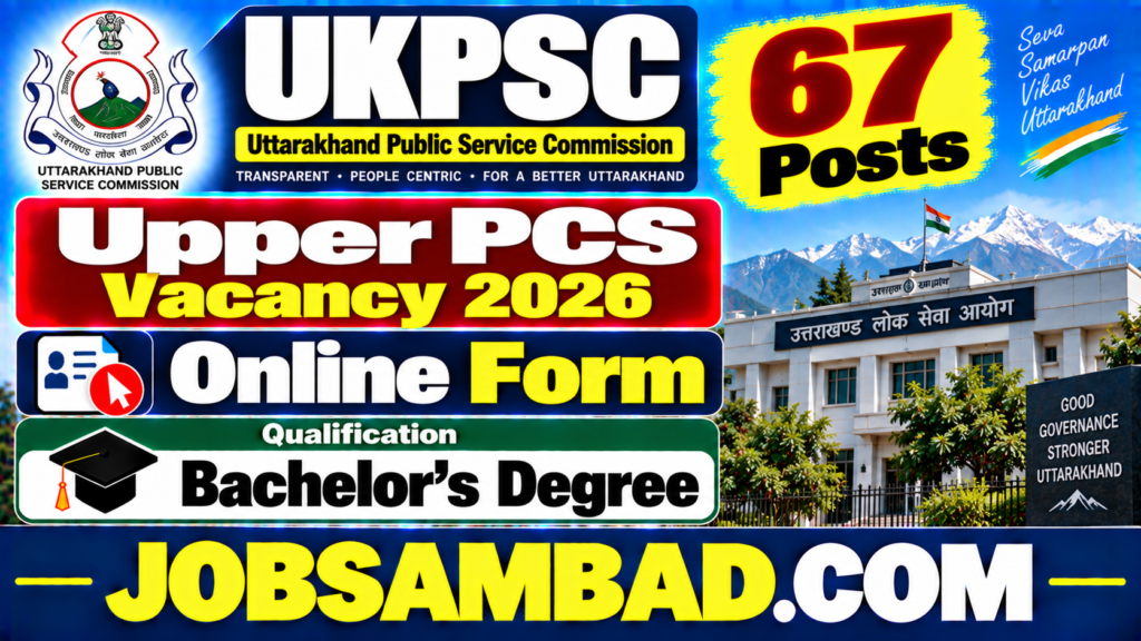 UKPSC Upper PCS Vacancy Online Form 2026