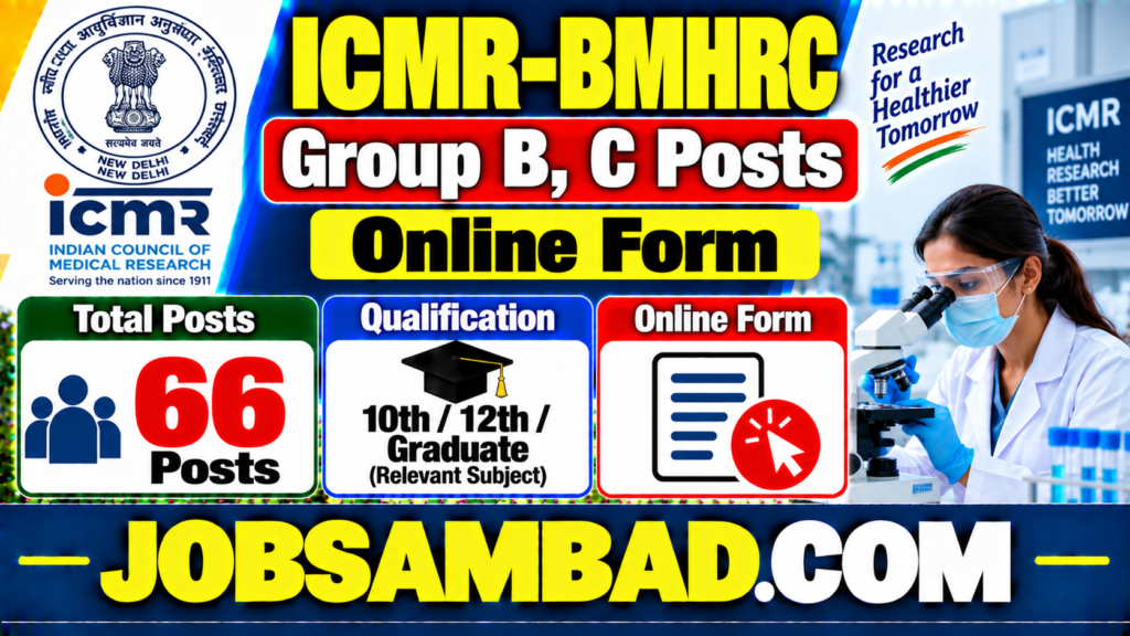 ICMR-BMHRC Group B, C Posts Online Form