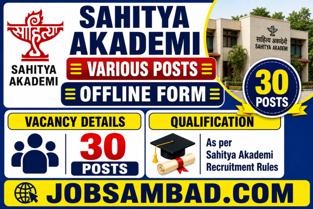 Sahitya Akademi 30 Various Posts Offline Form