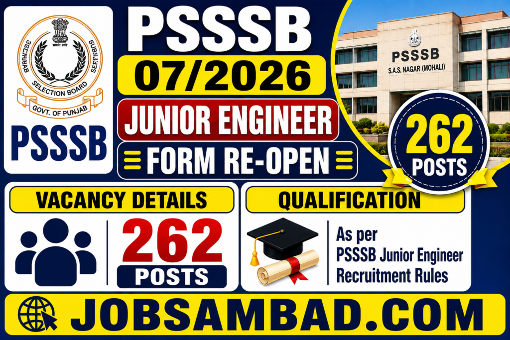 PSSSB 07/2026 Junior Engineer Form Re-Open