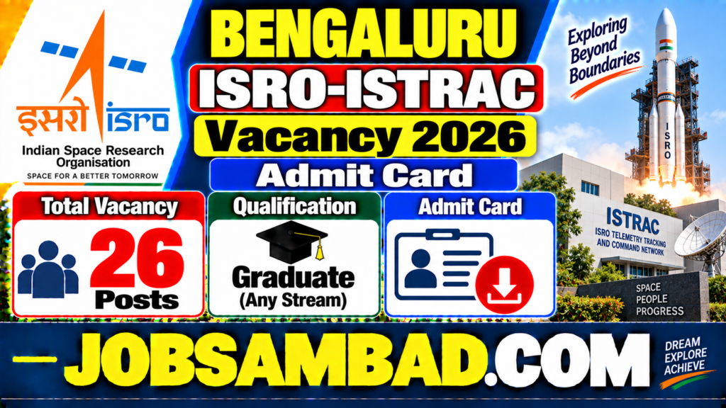 Bengaluru ISRO-ISTRAC Vacancy Admit Card