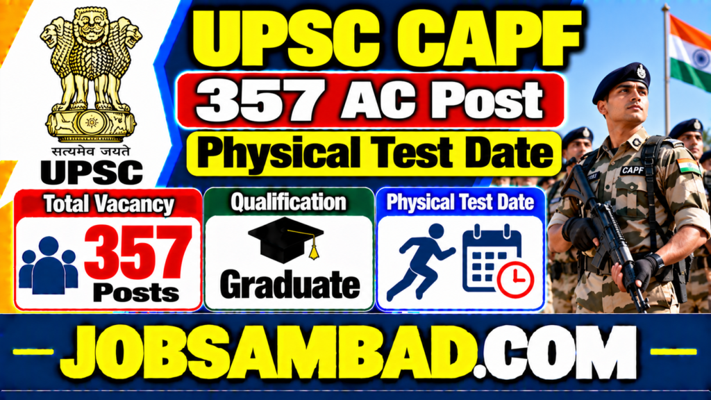 UPSC CAPF 357 AC Post Physical Test Date