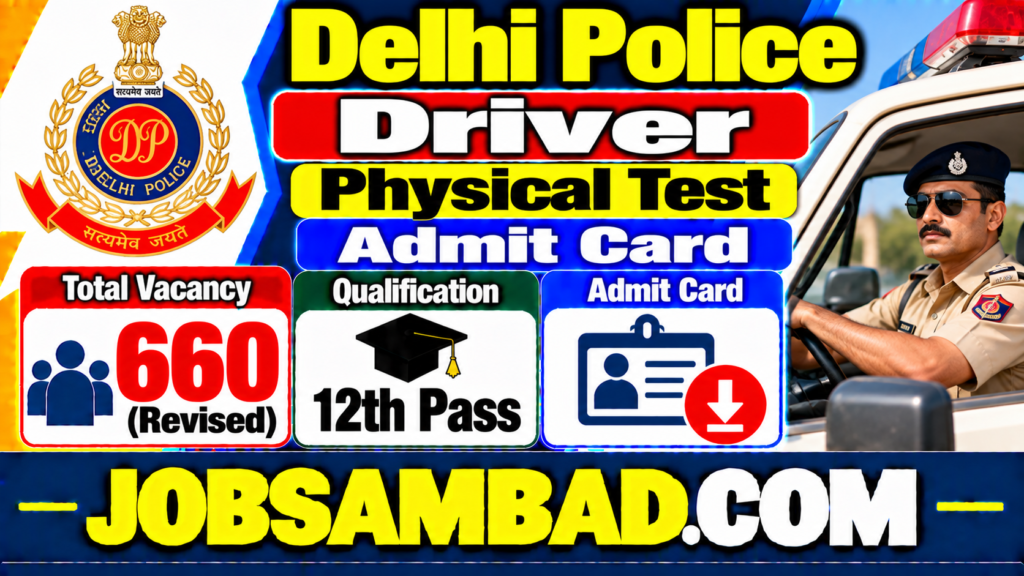 Delhi Police Driver Physical Test Admit Card