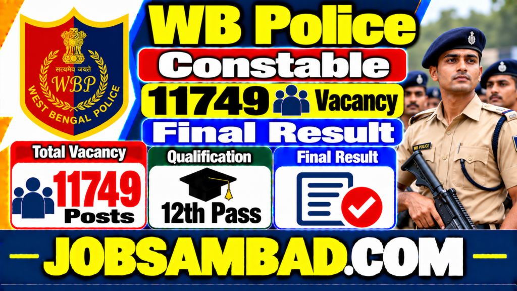 WB Police 11749 Constable Vacancy Final Result