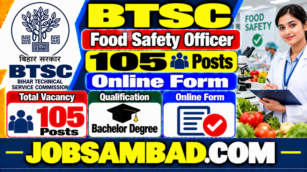 BTSC Food Safety Officer Vacancy Online Form