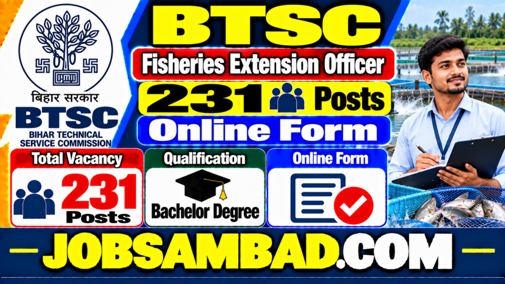 BTSC Fisheries Extension Officer Online Form